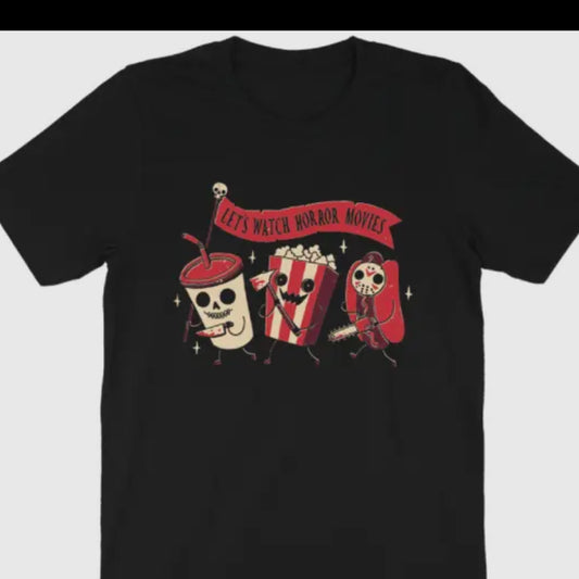 Let’s Watch Horror Movies T-Shirt